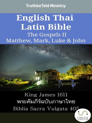 cover image of English Thai Latin Bible--The Gospels II--Matthew, Mark, Luke & John